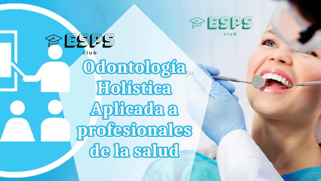 Aplicaciones de la Odontología Holística